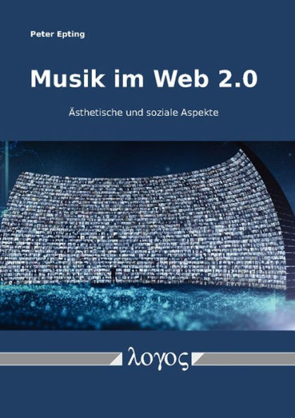 Musik im Web 2.0: Asthetische und soziale Aspekte