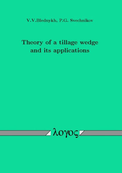 Theory of a tillage wedge and its applications