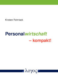 Title: Personalwirtschaft - kompakt!, Author: Kirsten Rohrlack