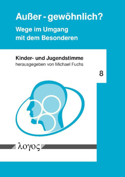 Ausser - gewohnlich? Wege im Umgang mit dem Besonderen