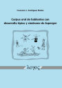 Corpus oral de hablantes con desarrollo tipico y sindrome de Asperger