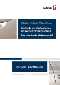 Title: Methode der okologischen Knappheit fur Deutschland: Eine Initiative der Volkswagen AG, Author: Stephan Ahbe