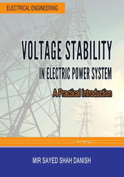 Voltage Stability in Electric Power System: A Practical Introduction