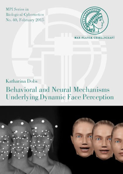 Behavioral and Neural Mechanisms Underlying Dynamic Face Perception