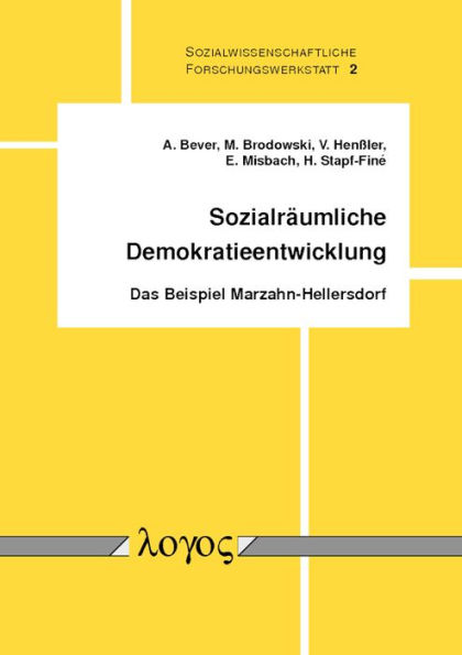 Sozialraumliche Demokratieentwicklung: Das Beispiel Marzahn-Hellersdorf