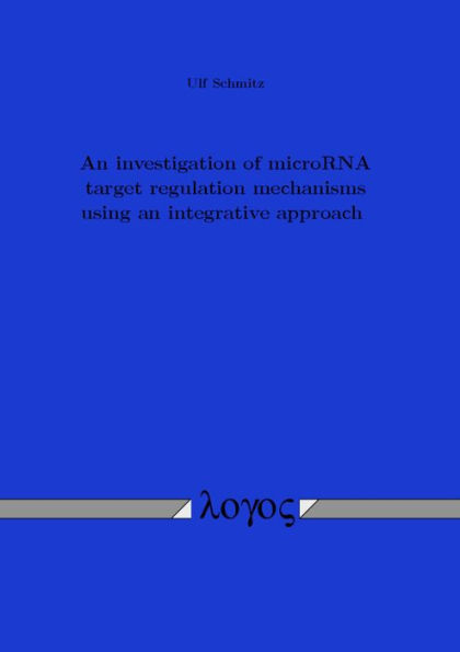 An investigation of microRNA target regulation mechanisms using an integrative approach