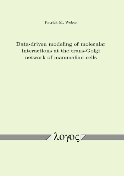 Data-driven modeling of molecular interactions at the trans-Golgi network of mammalian cells