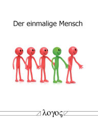 Title: Der einmalige Mensch, Author: Gert Hellerich