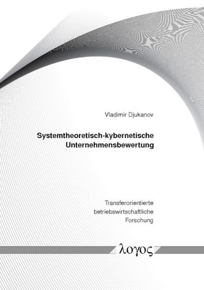 Systemtheoretisch-kybernetische Unternehmensbewertung