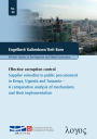 Effective corruption control: Supplier remedies in public procurement in Kenya, Uganda and Tanzania -- A comparative analysis of mechanisms and their implementation