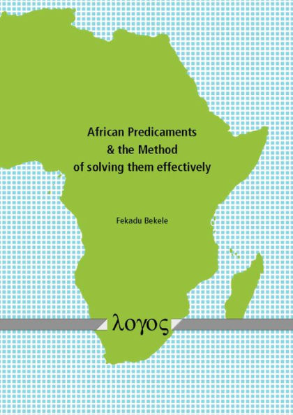 African Predicaments & the Method of solving them effectively