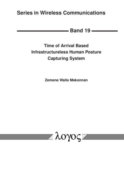 Time of Arrival Based Infrastructureless Human Posture Capturing System