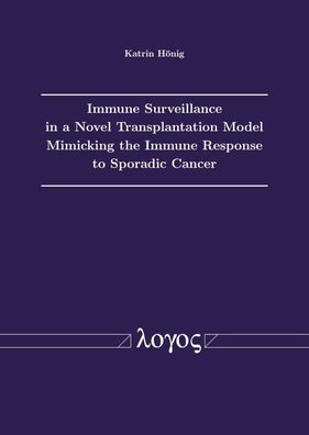 Immune Surveillance in a Novel Transplantation Model Mimicking the Immune Response to Sporadic Cancer