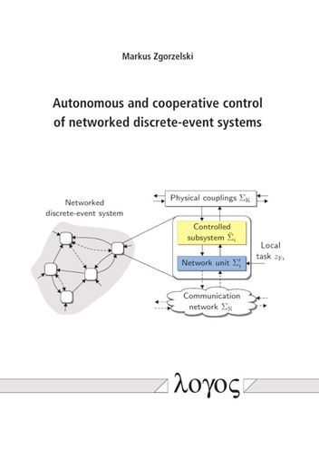 Autonomous and cooperative control of networked discrete-event systems