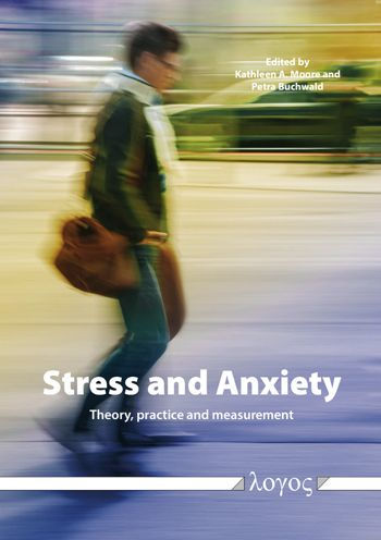 Stress and Anxiety: Theory, practice and measurement