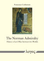 The Norman Admiralty: History of an Office between two Worlds