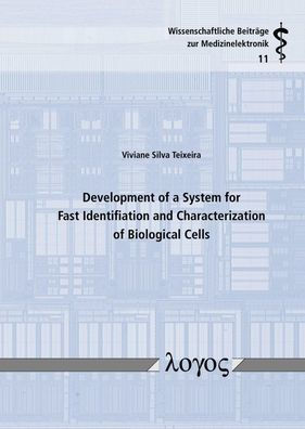 Development of a System for Fast Identification and Characterization of Biological Cells
