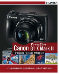 Title: Canon PowerShot G1 X Mark II - Für bessere Fotos von Anfang an!, Author: Dr. Kyra Sänger