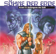 Title: Söhne der Erde 17: Gefangene der Zeit, Author: S.U. Wiemer