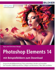 Title: Photoshop Elements 14: Das komplette Praxisbuch!, Author: Dr. Kyra Sänger