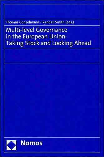 Multi-Level Governance in the European Union: Taking Stock and Looking Ahead / Edition 1
