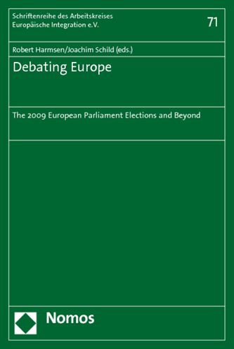 Debating Europe: The 2009 European Parliament Elections and Beyond