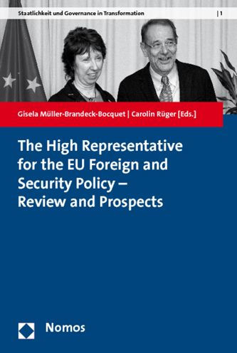 The High Representative for the EU Foreign and Security Policy - Review and Prospects