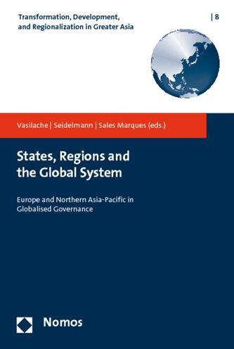 States, Regions and the Global System: Europe and Northern Asia-Pacific in Globalised Governance