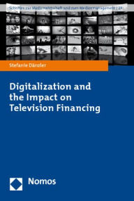 Title: Digitalization and the Impact on Television Financing, Author: Stefanie Danzler