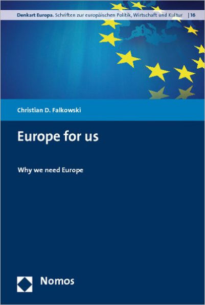 Europe for us: Why we need Europe