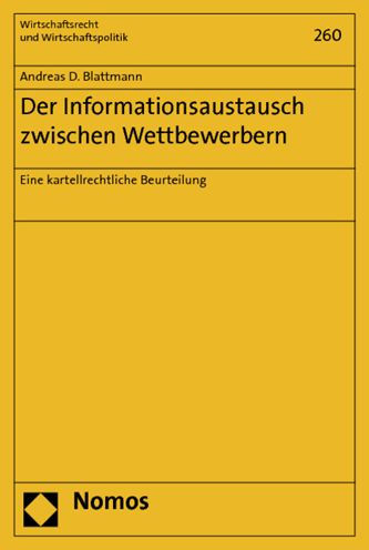 Der Informationsaustausch zwischen Wettbewerbern: Eine kartellrechtliche Beurteilung