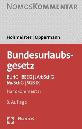 Bundesurlaubsgesetz: BUrlG - BEEG - JArbSchG- MuSchG - SGB IX