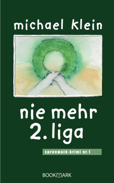 nie mehr 2. liga: spreewald-krimi nr. 1
