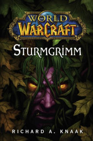 Title: World of Warcraft: Sturmgrimm: Roman zum Game, Author: Richard Knaak