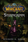 World of Warcraft: Sturmgrimm: Roman zum Game