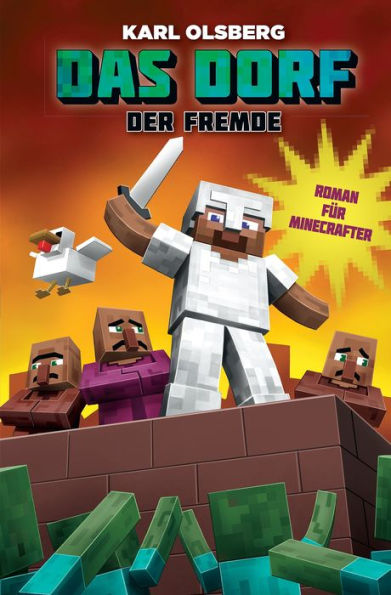 Das Dorf 1 - Der Fremde: Ein Roman für Minecrafter