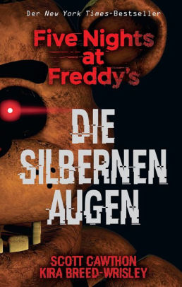 Five Nights At Freddys Die Silbernen Augennook Book - 