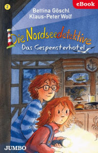Title: Die Nordseedetektive. Das Gespensterhotel [2], Author: Bettina Göschl