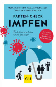 Title: Fakten-Check Impfen: Pro & Contra auf den Grund gegangen, Author: Nicola Kuhrt