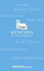 München. Eine Stadt in Biographien: MERIAN porträts