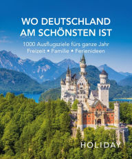 Title: HOLIDAY Reisebuch: Wo Deutschland am schönsten ist: 1000 Ideen für die perfekte Reise - Kunst, Kultur, Kulinarisches, Author: Axel Klemmer