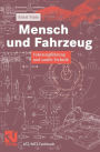 Mensch und Fahrzeug: Fahrzeugführung und sanfte Technik