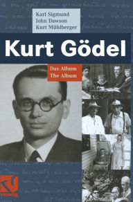 Title: Kurt Godel : The Album, Author: Karl Sigmund