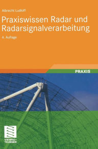 Title: Praxiswissen Radar und Radarsignalverarbeitung, Author: Albrecht K. Ludloff