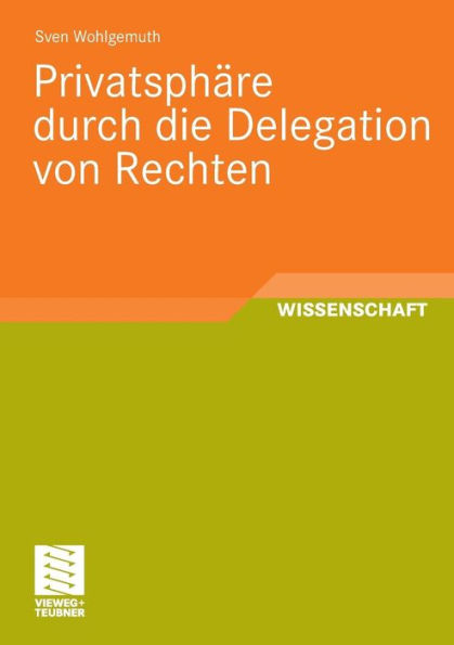 Privatsphäre durch die Delegation von Rechten