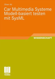 Title: Car Multimedia Systeme Modell-basiert testen mit SysML, Author: Oliver Alt