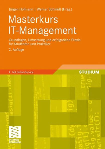 Masterkurs IT-Management: Grundlagen, Umsetzung und erfolgreiche Praxis für Studenten und Praktiker