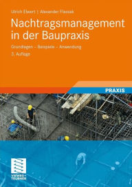 Title: Nachtragsmanagement in der Baupraxis: Grundlagen - Beispiele - Anwendung, Author: Ulrich Elwert