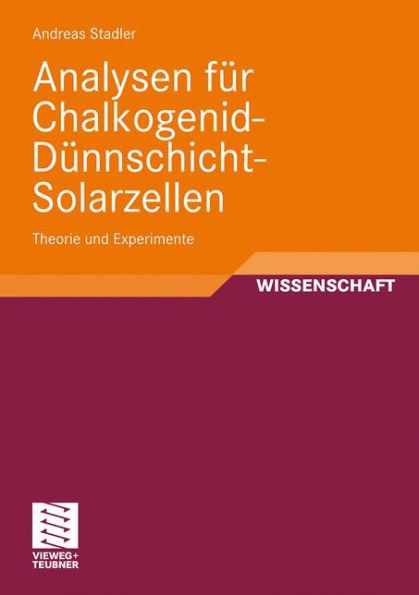 Analysen für Chalkogenid-Dünnschicht-Solarzellen: Theorie und Experimente