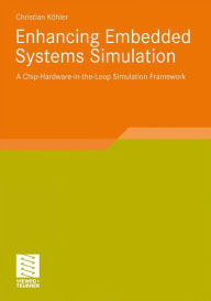 Title: Enhancing Embedded Systems Simulation: A Chip-Hardware-in-the-Loop Simulation Framework, Author: Christian Köhler